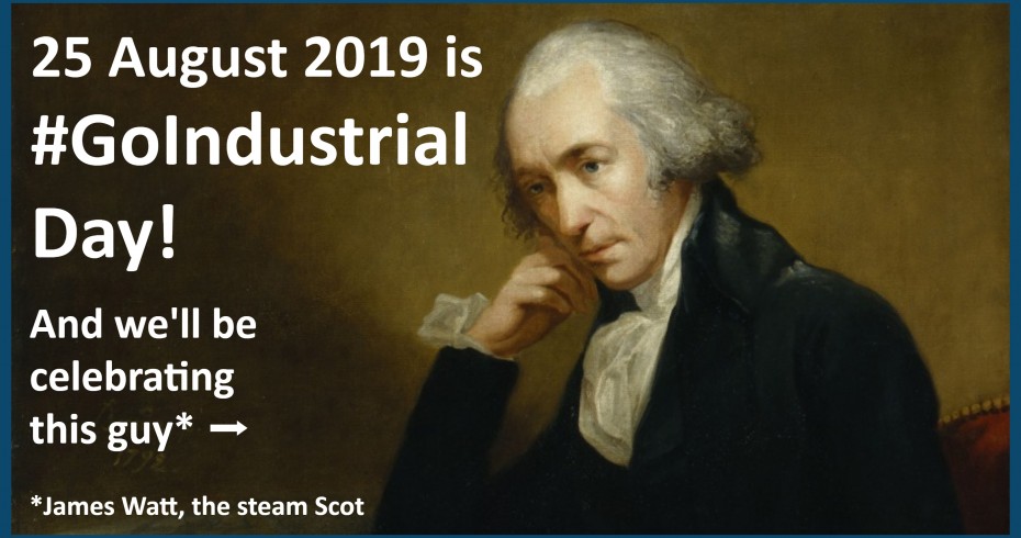 portrait painting of james watt with text: 25 august is #GoIndustrial Day