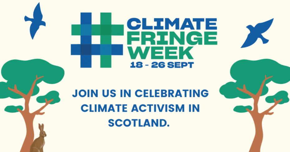 Cimate Fringe Week 18-26 September 2021, join us to celebrate climate activism in Scotland